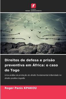 Direitos de defesa e prisão preventiva em África