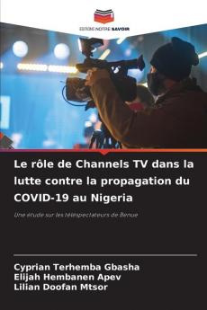 Le rôle de Channels TV dans la lutte contre la propagation du COVID-19 au Nigeria