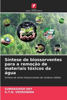 Síntese de biossorventes para a remoção de materiais tóxicos da água