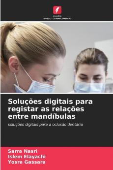 Soluções digitais para registar as relações entre mandíbulas