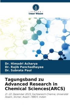 Tagungsband zu Advanced Research in Chemical Sciences(ARCS)