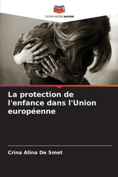 La protection de l'enfance dans l'Union européenne