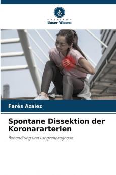 Spontane Dissektion der Koronararterien