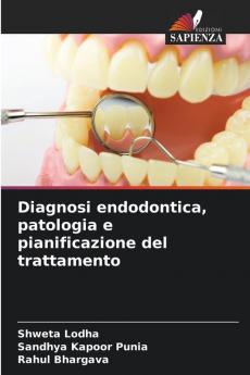 Diagnosi endodontica patologia e pianificazione del trattamento