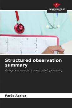 Structured observation summary
