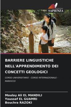 BARRIERE LINGUISTICHE NELL'APPRENDIMENTO DEI CONCETTI GEOLOGICI