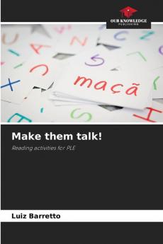 Make them talk!