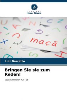 Bringen Sie sie zum Reden!