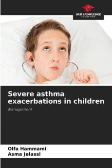 Severe asthma exacerbations in children