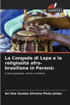 La Congada di Lapa e la religiosità afro-brasiliana in Paraná