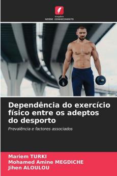Dependência do exercício físico entre os adeptos do desporto
