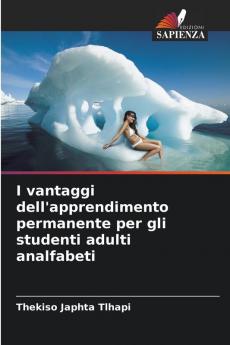 I vantaggi dell'apprendimento permanente per gli studenti adulti analfabeti