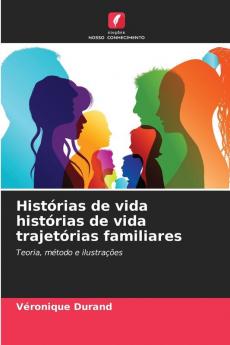 Histórias de vida histórias de vida trajetórias familiares