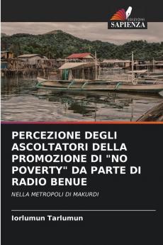 PERCEZIONE DEGLI ASCOLTATORI DELLA PROMOZIONE DI NO POVERTY DA PARTE DI RADIO BENUE