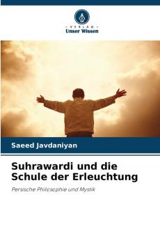 Suhrawardi und die Schule der Erleuchtung