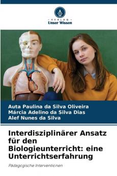 Interdisziplinärer Ansatz für den Biologieunterricht