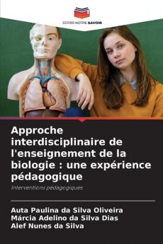 Approche interdisciplinaire de l'enseignement de la biologie