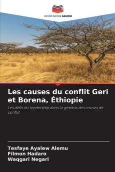 Les causes du conflit Geri et Borena Éthiopie