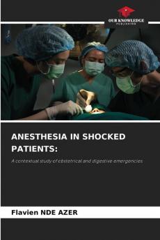 ANESTHESIA IN SHOCKED PATIENTS