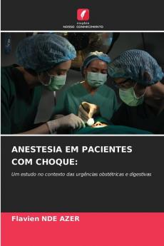 ANESTESIA EM PACIENTES COM CHOQUE