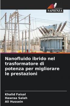 Nanofluido ibrido nel trasformatore di potenza per migliorare le prestazioni