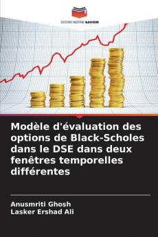 Modèle d'évaluation des options de Black-Scholes dans le DSE dans deux fenêtres temporelles différentes