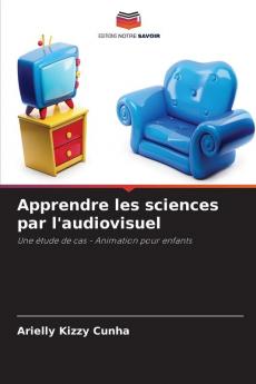 Apprendre les sciences par l'audiovisuel