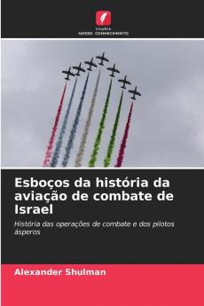 Esboços da história da aviação de combate de Israel
