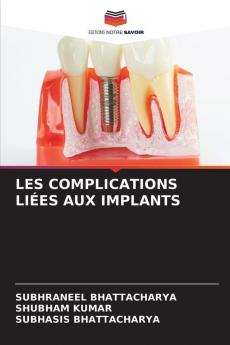 LES COMPLICATIONS LIÉES AUX IMPLANTS
