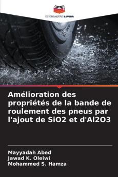 Amélioration des propriétés de la bande de roulement des pneus par l'ajout de SiO2 et d'Al2O3