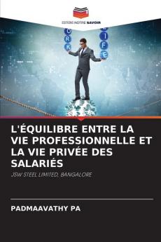 L'ÉQUILIBRE ENTRE LA VIE PROFESSIONNELLE ET LA VIE PRIVÉE DES SALARIÉS