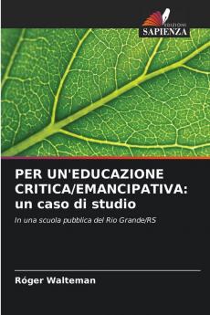 PER UN'EDUCAZIONE CRITICA/EMANCIPATIVA