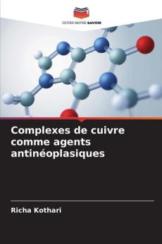 Complexes de cuivre comme agents antinéoplasiques