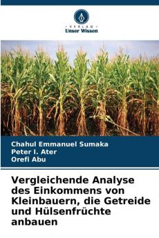 Vergleichende Analyse des Einkommens von Kleinbauern die Getreide und Hülsenfrüchte anbauen