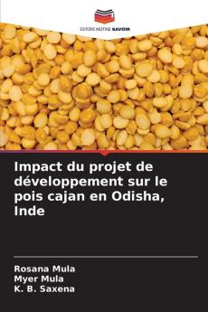 Impact du projet de développement sur le pois cajan en Odisha Inde