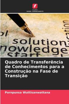 Quadro de Transferência de Conhecimentos para a Construção na Fase de Transição
