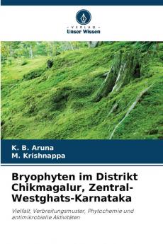 Bryophyten im Distrikt Chikmagalur Zentral-Westghats-Karnataka