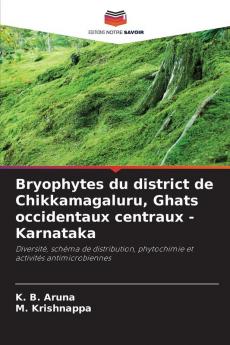 Bryophytes du district de Chikkamagaluru Ghats occidentaux centraux - Karnataka