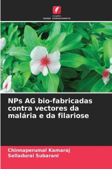 NPs AG bio-fabricadas contra vectores da malária e da filariose