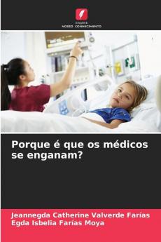 Porque é que os médicos se enganam?