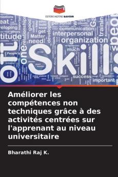 Améliorer les compétences non techniques grâce à des activités centrées sur l'apprenant au niveau universitaire