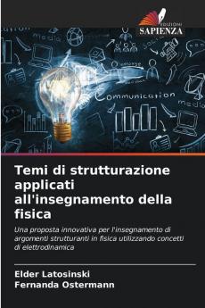 Temi di strutturazione applicati all'insegnamento della fisica