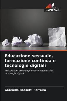 Educazione sessuale formazione continua e tecnologie digitali