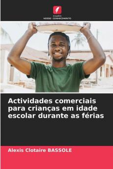 Actividades comerciais para crianças em idade escolar durante as férias