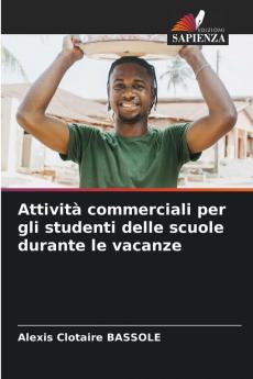 Attività commerciali per gli studenti delle scuole durante le vacanze
