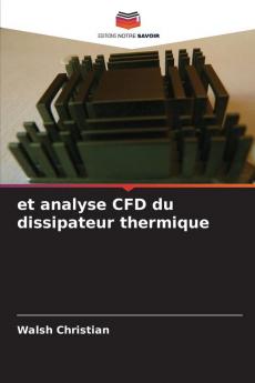 et analyse CFD du dissipateur thermique