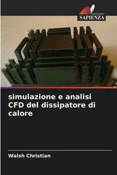 simulazione e analisi CFD del dissipatore di calore
