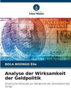Analyse der Wirksamkeit der Geldpolitik