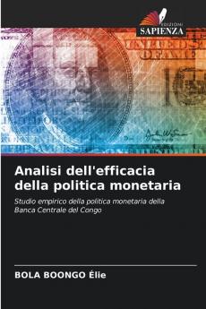 Analisi dell'efficacia della politica monetaria