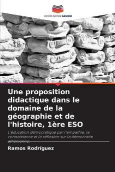 Une proposition didactique dans le domaine de la géographie et de l'histoire 1ère ESO